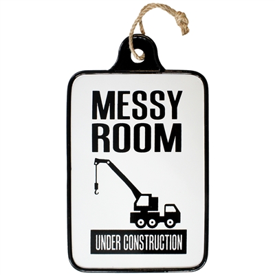 Messy Room Metal Sign